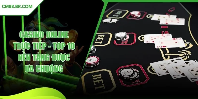 Casino online trực tiếp