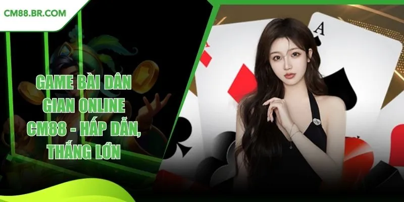 Game bài dân gian online