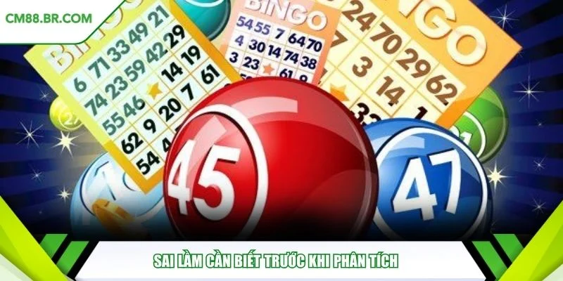 Sai lầm cần biết trước khi phân tích