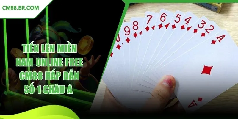 Tiến lên miền nam online free